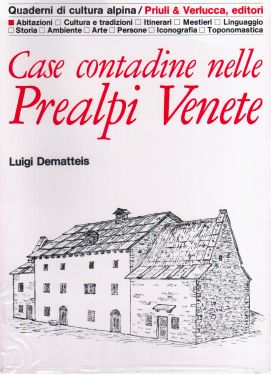 Case contadine nelle Prealpi Venete