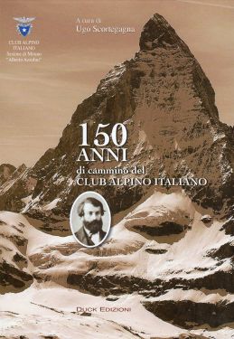 150 anni di cammino del Club Alpino Italiano