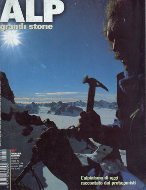 Alp grandi storie n° 165 - L'alpinismo di oggi raccontato dai protagonisti