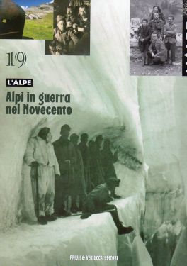 L'Alpe 19 - Alpi in guerra nel Novecento