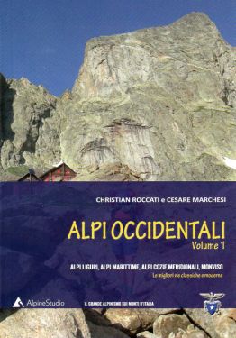 Alpi Occidentali vol.1 - Alpi Liguri, Alpi Marittime, Alpi Cozie meridionali, Monviso