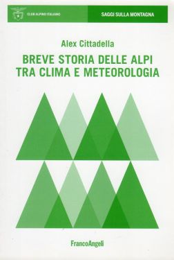 Breve storia delle Alpi tra clima e meteorologia