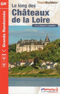 Le long des Chateaux de la Loire GR3 GR3B