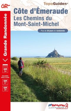 Côte d’Emeraude, Chemins du Mont Saint Michel GR34 - GR37 - GR39
