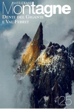 Meridiani Montagne n°125 - Dente del Gigante e Val Ferret