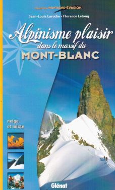 Alpinisme plaisir dans le massif du Mont-Blanc