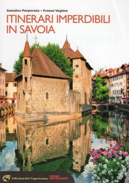 Itinerari imperdibili in Savoia