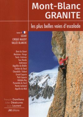 Mont-Blanc granite 4 - Géant, Cirque Maudit, Vallée Blanche - FRANCAIS