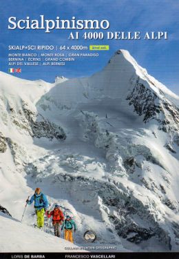 Scialpinismo e sci ripido I 4000 delle Alpi