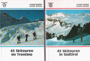 45 skitouren im Trentino - 45 skitouren im Südtirol
