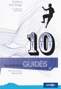 Alto Adige sportclimbing guides vol.10 - Vie a più tiri