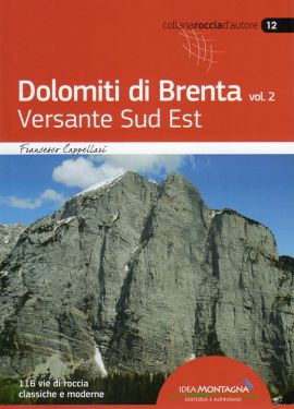 Dolomiti di Brenta vol.2 - Versante Sud Est
