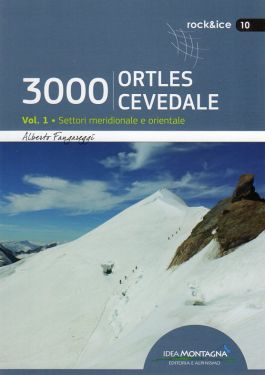 3000 Ortles-Cevedale vol.1 - Settori meridionale e orientale