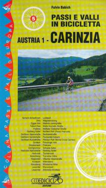 Passi e valli in bicicletta - Austria vol.1 Carinzia
