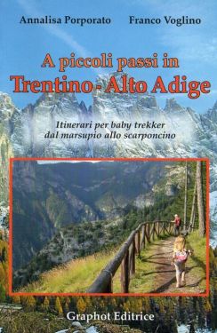 A piccoli passi in Trentino-Alto Adige