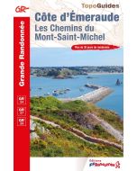 Côte d’Emeraude, Chemins du Mont Saint Michel GR34 - GR37 - GR39