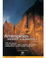 Arrampicare - Dolomiti Sud-Orientali vol.1