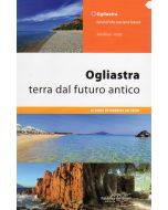Ogliastra, terra dal futuro antico