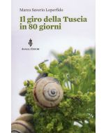 Il giro della Tuscia in 80 giorni