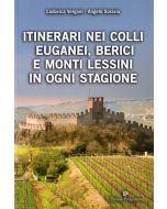 Itinerari nei Colli Euganei, Berici e Monti Lessini in ogni stagione