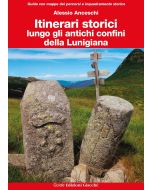 Itinerari storici lungo gli antichi confini della Lunigiana