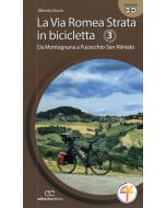 La Via Romea Strata - 3 - da Montagnana a Fucecchio-San Miniato