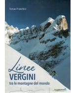 Linee vergini tra le montagne del mondo