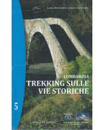 Lombardia, trekking sulle vie storiche vol.5