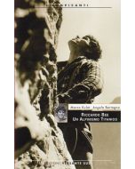 Riccardo Bee - Un alpinismo titanico