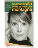 Scalare la vita come se fosse una montagna