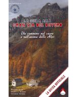 La guida alla Gran Via del Devero - ITALIANO