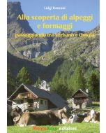 Alla scoperta di alpeggi e formaggi Verbano e Ossola