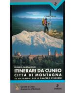 Itinerari da Cuneo città di montagna