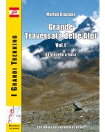 Grande Traversata delle Alpi vol.1 GTA da Viozene a Susa