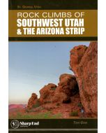 Rock Climbs of Southwest Utah and the Arizona Strip