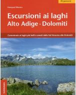 Escursioni ai laghi - Alto Adige, Dolomiti