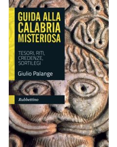 Guida alla Calabria Misteriosa