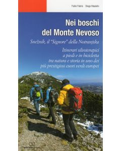 Nei boschi del Monte Nevoso
