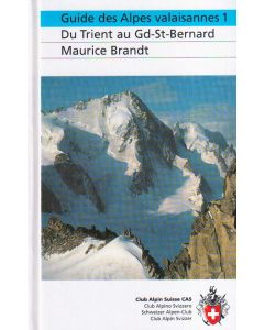 Guide des Alpes Valaisannes vol.1
