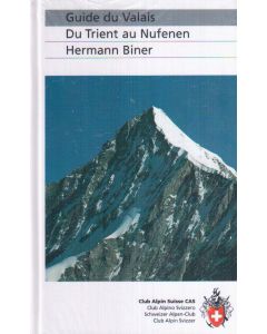 Guide du Valais du Trient au Nufenen