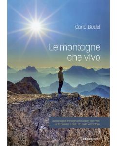 Le montagne che vivo
