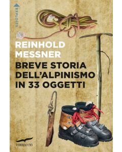 Breve storia dell'alpinismo in 33 oggetti