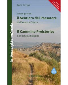 Il Sentiero del Passatore / Il Cammino Preistorico