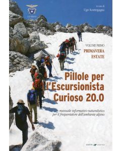 Pillole per l'escursionista curioso vol.1 - Primavera/Estate