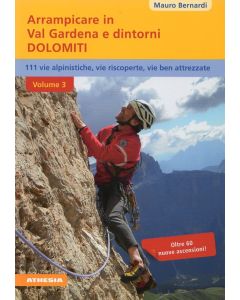 Arrampicare in Val Gardena e dintorni vol.3