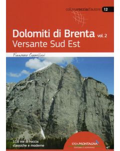 Dolomiti di Brenta vol.2 - Versante Sud Est