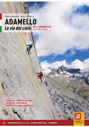 Adamello - Le vie del cielo vol.1 Versante Est