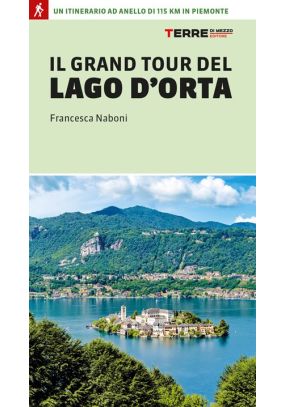 Il Grand Tour del Lago d’Orta