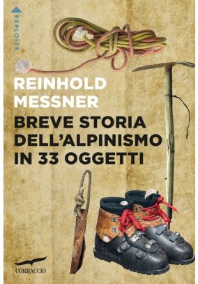 Breve storia dell'alpinismo in 33 oggetti