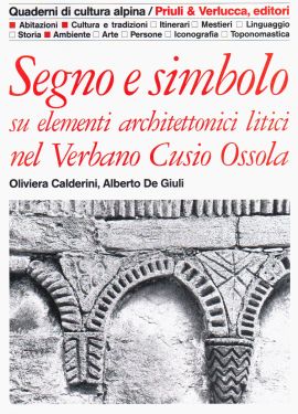 Segno e simbolo su elementi architettonici litici nel Verbano Cusio Ossola